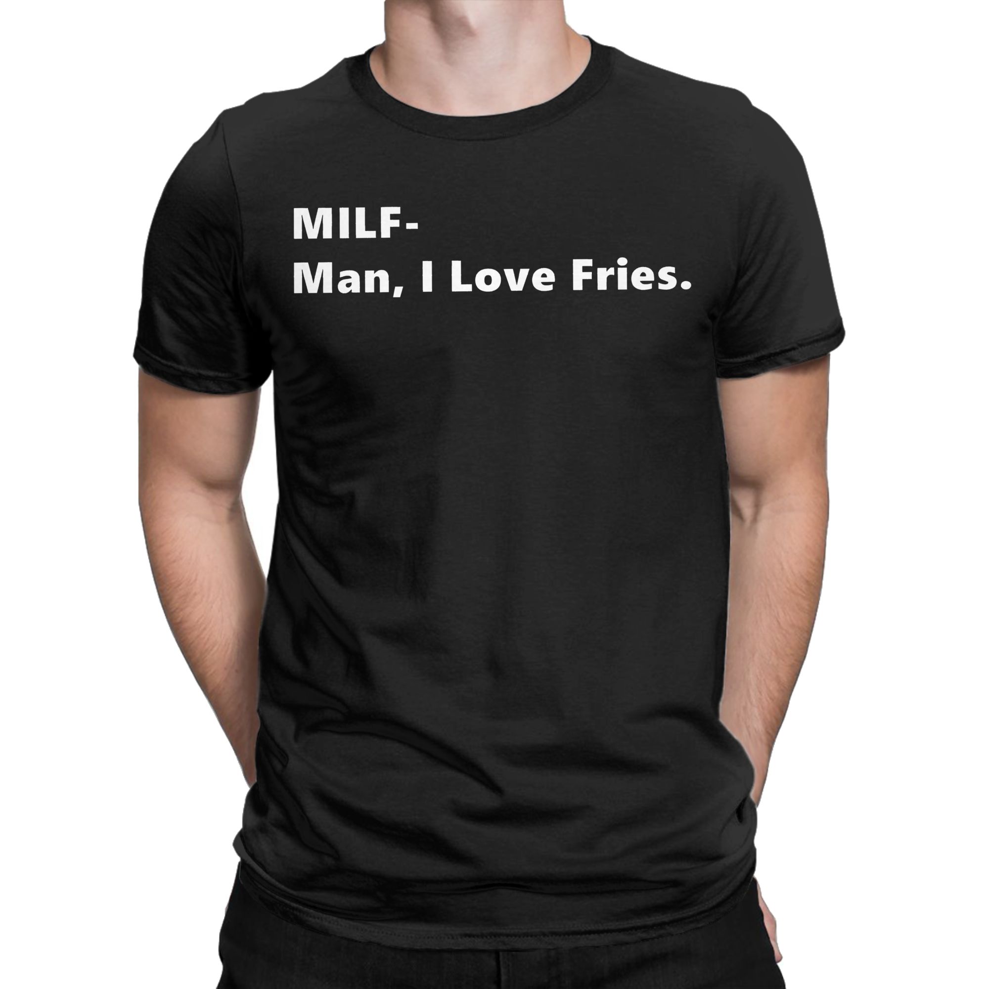 MILF Man I Love Fries Funny Qu - đánh giá và giá Summer Clothing Ideas